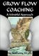 GROW FLOW Coaching (Paperback): Anthony Wolfe
