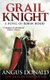Grail Knight (Paperback): Angus Donald