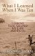 What I Learned When I Was Ten - Lessons That Shaped My Life and Faith (Paperback): J. Ellsworth Kalas