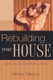 Rebuilding Your House (Hardcover): Jimmy Clayton
