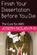 Finish your Dissertation Before You Die - The Cure for ABD (Paperback): Joseph E Nolan Phd