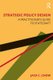 Strategic Policy Design - A Practitioner's Guide to Statecraft (Hardcover): Jack C. Chow