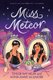 Miss Meteor (Paperback): Tehlor Kay Mejia, Anna-Marie McLemore