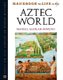 Handbook to Life in the Aztec World (Hardcover): Manuel Aguilar-Moreno