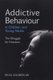 Addictive Behaviour in Children and Young Adults - The Struggle for Freedom (Paperback): Raoul Goldberg