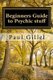 Beginners Guide to Psychic stuff (Paperback): Paul Gillel