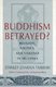 Buddhism Betrayed? - Religion, Politics, and Violence in Sri Lanka (Paperback, 2nd ed.): Stanley Jeyaraja Tambiah