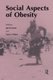 Social Aspects of Obesity (Hardcover): Igor And Pollock De Garine
