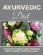 Ayurvedic Diet - Track Your Weight Loss Progress (with Calorie Counting Chart) (Paperback): Speedy Publishing LLC