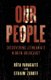 Our People - Discovering Lithuania's Hidden Holocaust (Hardcover): Rūta Vanagaitė, Efraim Zuroff