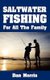 Saltwater Fishing For All The Family (Paperback): Dan Morris