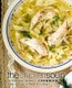The Chicken Soup Cookbook - 50 Delicious Chicken Soup Recipes to Warm Your Heart (Paperback): Booksumo Press
