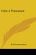 I Am a Protestant (Paperback): Ray Freeman Jenney