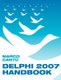 Delphi 2007 Handbook (Paperback): Marco Cantu