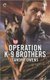 Operation K-9 Brothers (Paperback, Reissue ed.): Sandra Owens