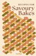 Recipes For Savoury Bakes (Hardcover): Francesca Huntingdon