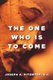 One Who is to Come (Paperback): Joseph A. Fitzmyer