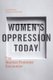 Women's Oppression Today - The Marxist/Feminist Encounter (Paperback, 3rd edition): Michele Barrett