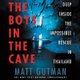 The Boys in the Cave - Deep Inside the Impossible Rescue in Thailand (Standard format, CD, Library Edition): Matt Gutman
