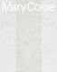 Mary Corse (Hardcover): Mary Corse