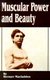 Muscular Power and Beauty (Paperback): Bernarr Macfadden