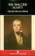 Sir Walter Scott (Paperback, New edition): Harriet Harvey Wood