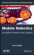 Mobile Robotics, Second Edition (Hardcover, 2nd Edition): L Jaulin