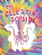 The Celestial Squid (Paperback): Alex Goubar