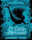 The Little Mermaid (Hardcover): Laura Barrett