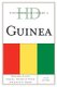 Historical Dictionary of Guinea (Hardcover, Fifth Edition): Mohamed Saliou Camara, Thomas O'Toole, Janice E Baker