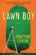 Lawn Boy (Paperback): Jonathan Evison