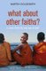 What About Other Faiths? (Paperback): Martin Goldsmith
