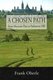 A Chosen Path - From Moccasin Flats to Parliament Hill (Paperback): Frank Oberle