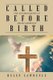 Called Before Birth - The Autobiography of Helen Lawrence (Paperback): Helen Lawrence