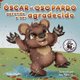 ?Oscar el Oso aprendera a ser agradecido? - Can Grunt the Grizzly Learn to Be Grateful? (Spanish Edition) (Spanish, Paperback):...