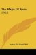 The Magic Of Spain (1912) (Paperback): Aubrey Fitz Gerald Bell