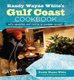 Randy Wayne White's Gulf Coast Cookbook - With Memories And Photos Of Sanibel Island (Paperback, Second Edition): Randy...