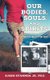 Our Bodies, Souls, and Spirits (Paperback): Bjorn Kvammen