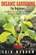 Organic Gardening For Beginners (Paperback): Erin Morrow