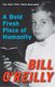 A Bold Fresh Piece of Humanity - A Memoir (Paperback): Bill O'Reilly