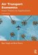 Introduction to Air Transport Economics - From Theory to Applications (4th edition): Bijan Vasigh, Brian Pearce