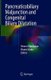 Pancreaticobiliary Maljunction and Congenital Biliary Dilatation (Hardcover, 1st ed. 2018): Terumi Kamisawa, Hisami Ando