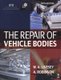 The Repair of Vehicle Bodies (Paperback, 5th Revised edition): Andrew Livesey, A. Robinson