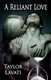 A Reliant Love (Paperback): Taylor Lavati