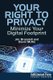 Your Right to Privacy - Minimize Your Digital Footprint (Paperback): Jim Bronskill, David McKie