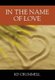 In The Name of Love (Hardcover): K D Grummell