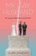 My Gay Husband (Paperback): Leanne Azzopardi