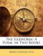 The Silkworm - A Poem. in Two Books (Paperback): Marco Girolamo Vida