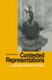 Contested Representations - Revisiting 'Into the Heart of Africa' (Paperback): Shelly R Butler