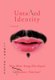 Untamed Identity - Three Bitter Young Men Raped, Rebellious, Notorious! (Hardcover): Linda E Reece